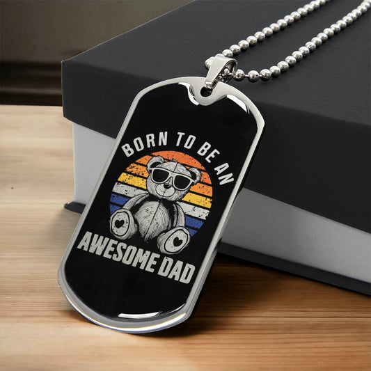 Born To Be An Awesome Dad