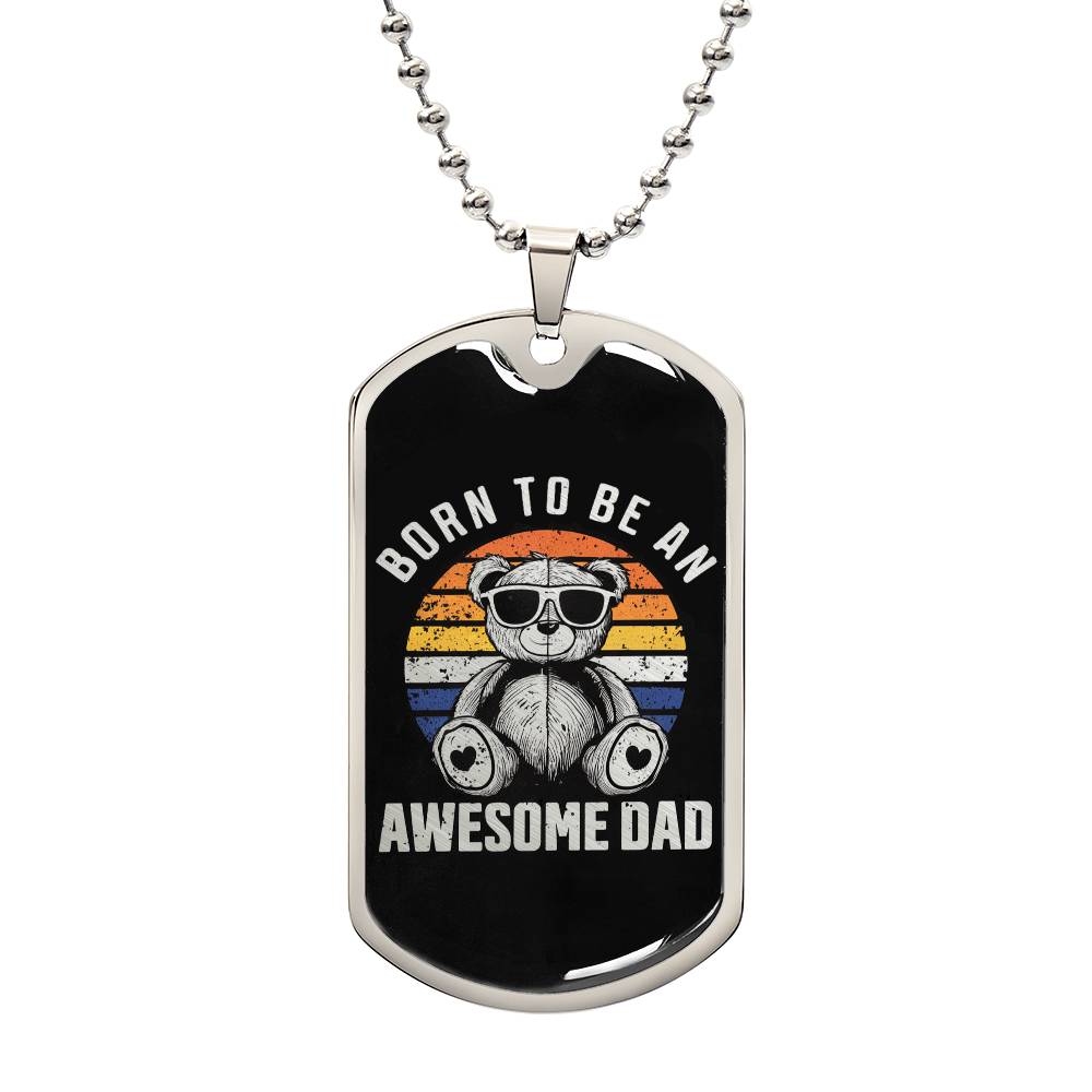 Born To Be An Awesome Dad