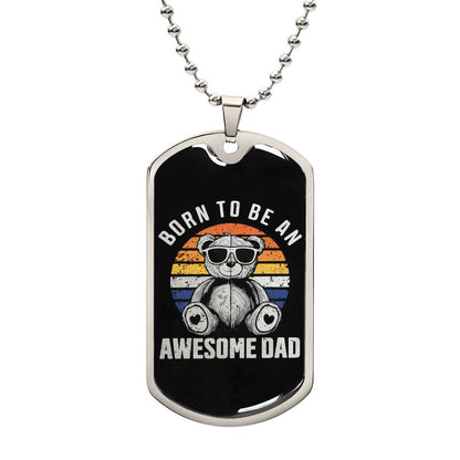 Born To Be An Awesome Dad