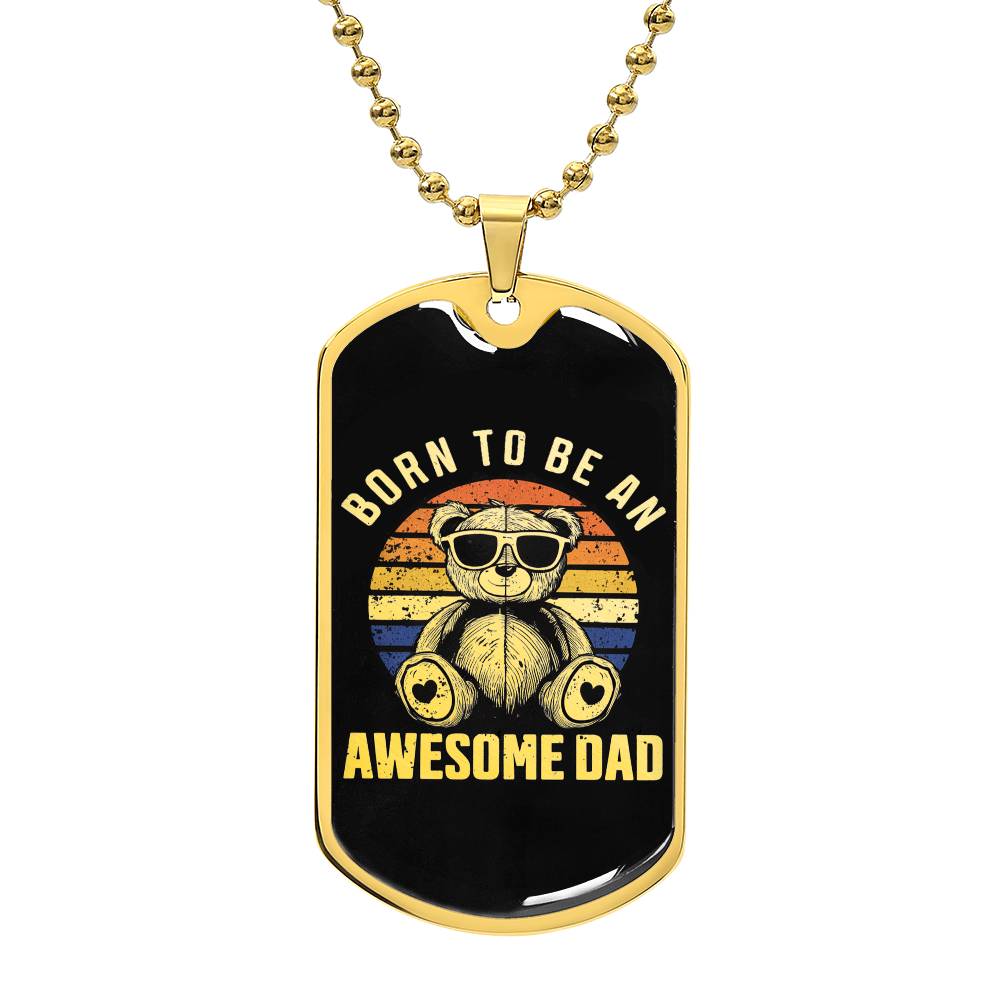 Born To Be An Awesome Dad
