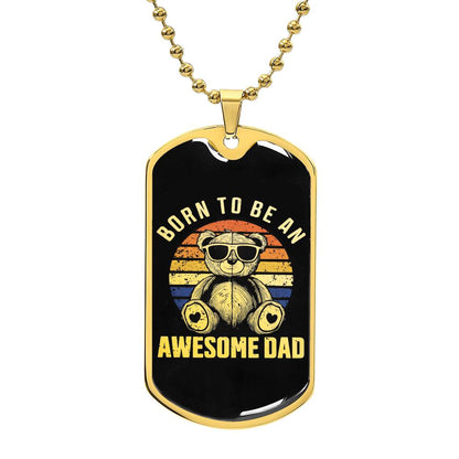 Born To Be An Awesome Dad