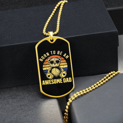 Born To Be An Awesome Dad